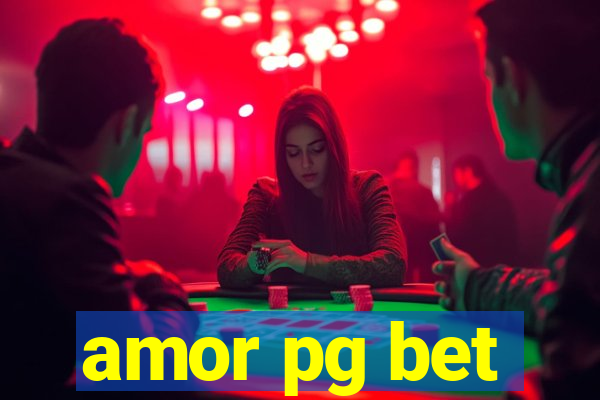 amor pg bet